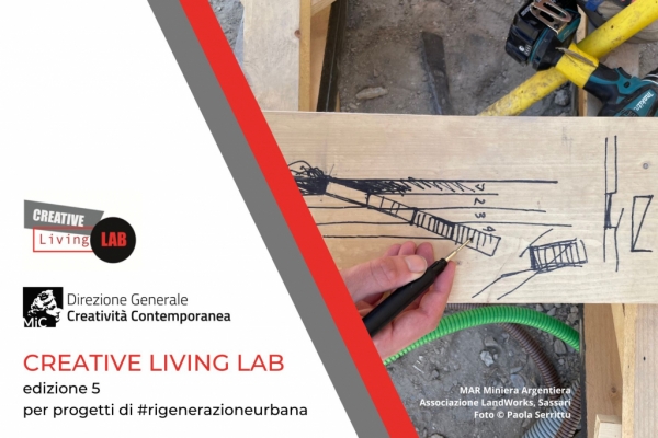 Creative Living Lab. 5a edizione del bando della Direzione Generale Creatività Contemporanea del Ministero della Cultura per sostenere progetti partecipati di rigenerazione urbana, attraverso attività culturali e creative. Scadenza 16 maggio