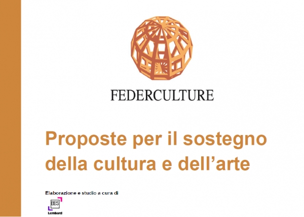 Le proposte Federculture, con l’apporto dello Studio BBS Lombard, al Parlamento e al Ministro per il sostegno della cultura e dell&#039;arte