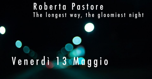 The longest way, the gloomiest night. Allo Spazio Mimesis venerdì 13 maggio presentazione della fanzine di Roberta Pastore a cura di Fabio Moscatelli.