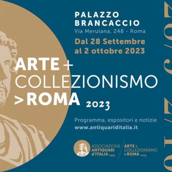 Dal 28 Settembre al 2 Ottobre ritorna a Roma, in Palazzo Brancaccio, la Mostra dell’Antiquariato “Arte e Collezionismo a Roma” organizzata dall’Associazione Antiquari d’Italia
