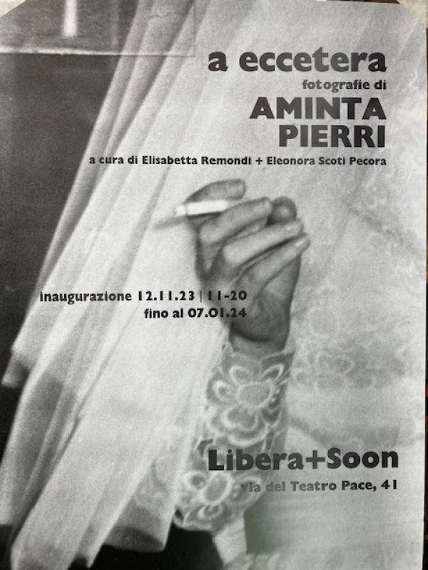 a eccetera. Domenica 12 novembre a Libera + soon inaugura la mostra di Aminta Pierri, un lavoro sulla memoria e la sua frammentazione