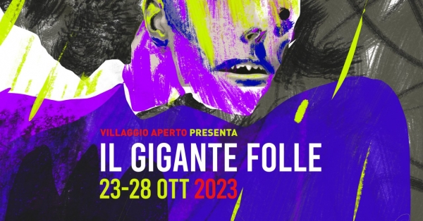Il Gigante Folle. Dal 23 al 28 ottobre, per la Rome Art Week, il Villaggio Globale, aprirà le porte dei propri atelier e laboratori: mostra collettiva, workhop, installazioni, live painting