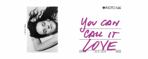 You can call it Love. Amore è il tema di Photolux Festival 2022 Biennale Internazionale di Fotografia a Lucca dal 21 maggio al 12 giugno