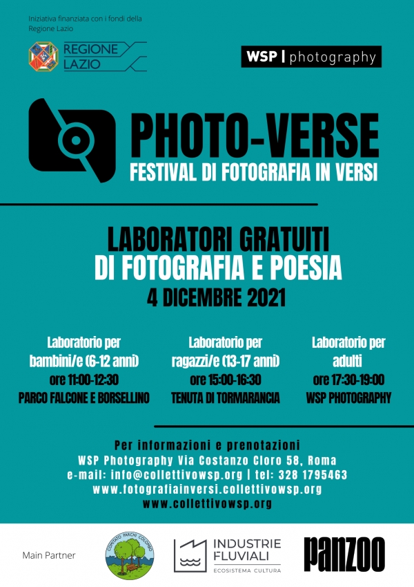Photo-verse: festival di fotografia in versi. Laboratori gratuiti di fotografia per bambini, ragazzi, adulti sabato 4 dicembre. Un progetto a cura del collettivo WSP Photography, con il sostegno della Regione Lazio